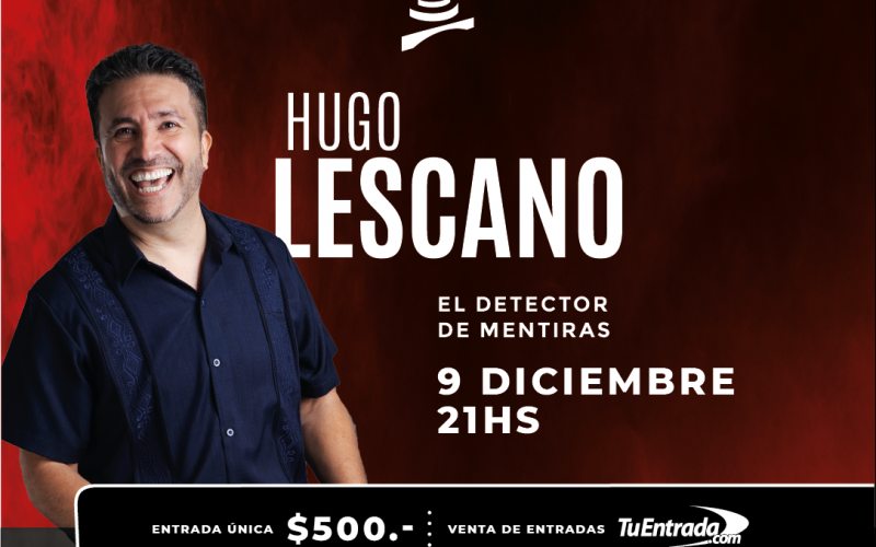 “El detector de mentiras”, Hugo Lescano en la Sala Auditórium del TB